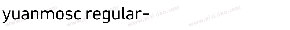 yuanmosc regular字体转换